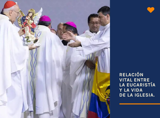 Relación Vital entre la Eucaristía y la vida de la Iglesia Relación Vital entre la Eucaristía y la vida de la Iglesia