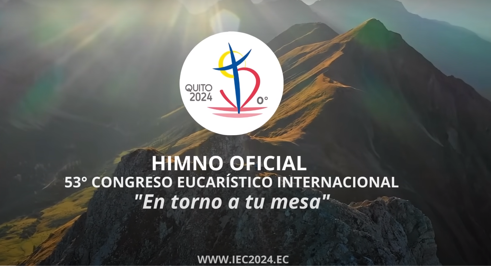 Video del Himno Oficial del 53º Congreso Eucarístico Internacional Quito 2024 – “En torno a tu mesa” Video del Himno Oficial del 53º Congreso Eucarístico Internacional Quito 2024 – “En torno a tu mesa”