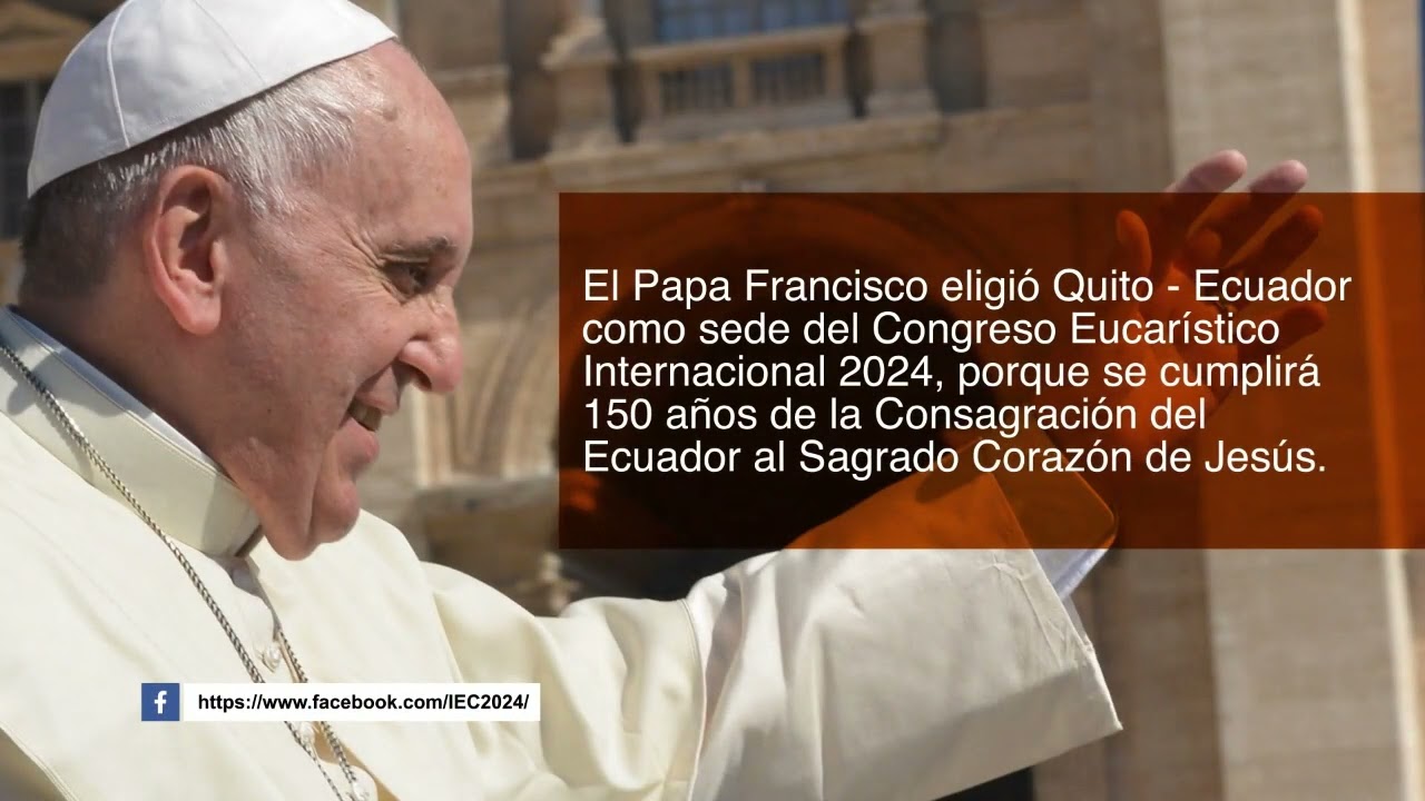 Congreso Eucarístico Internacional QUITO 2024Congreso Eucarístico