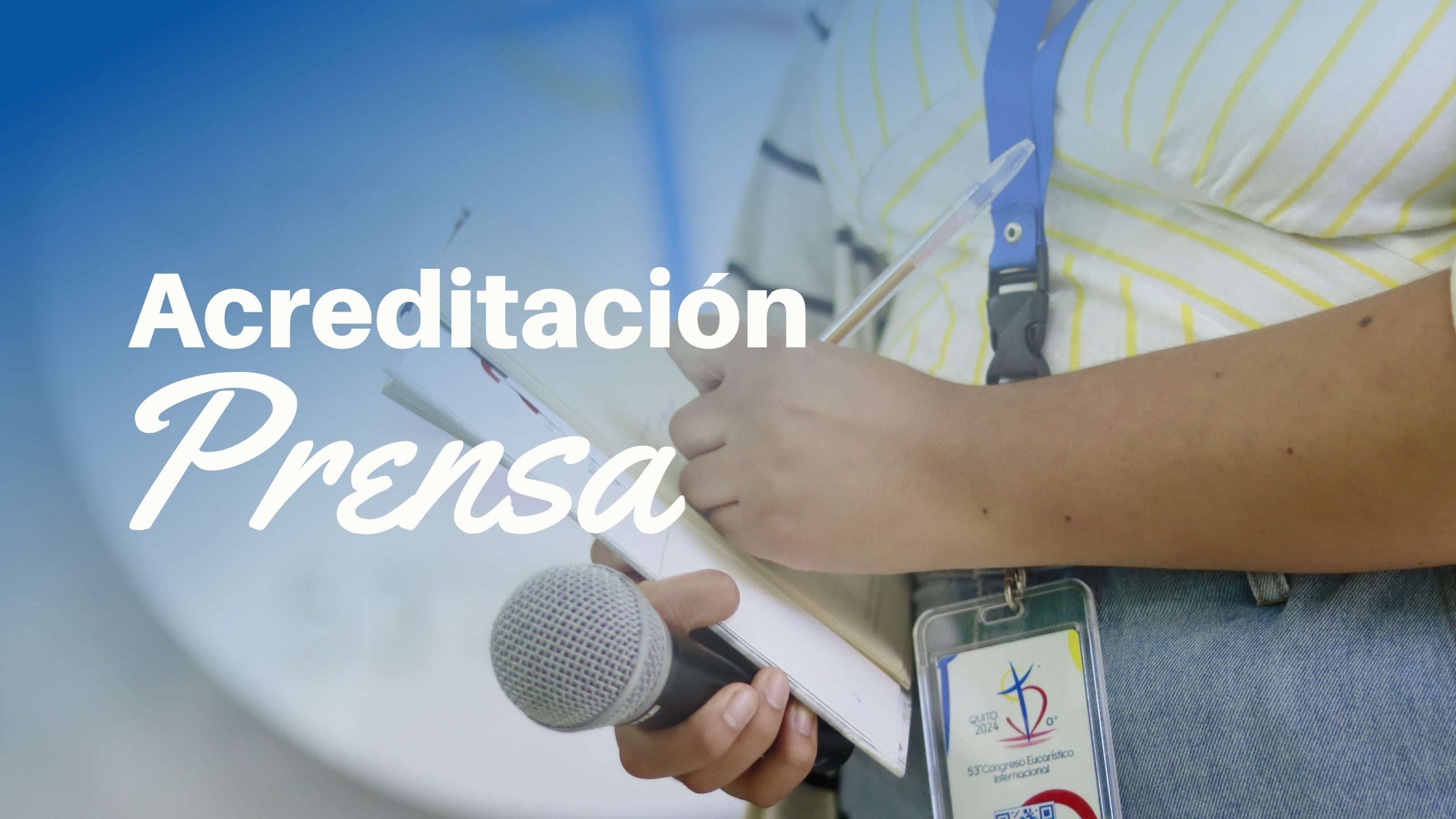 Acreditaciones para los medios de comunicación Acreditaciones para los medios de comunicación